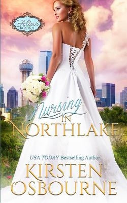 Nursing in Northlake by Osbourne, Kirsten