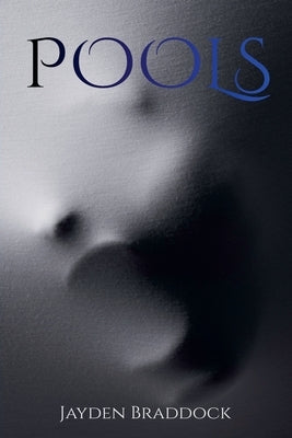 Pools by Braddock, Jayden