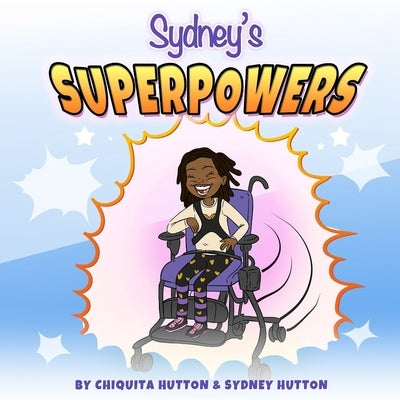 Sydney's SuperPowers by Hutton, Sydney