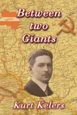 Between two Giants by Kelers, Kurt