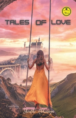 Tales of love by Abhinaya, Shruthi