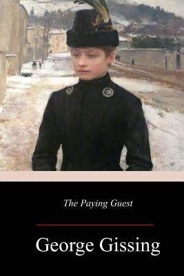 The Paying Guest by Gissing, George
