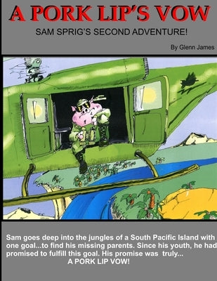 A Pork Lips Vow by James, Glenn