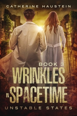 Wrinkles in Spacetime by Haustein, Catherine