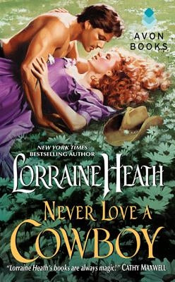 Never Love a Cowboy by Heath, Lorraine