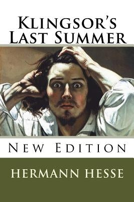 Klingsor's Last Summer by Hesse, Hermann