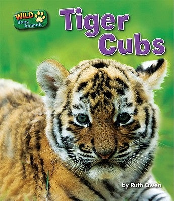 Tiger Cubs by Owen, Ruth