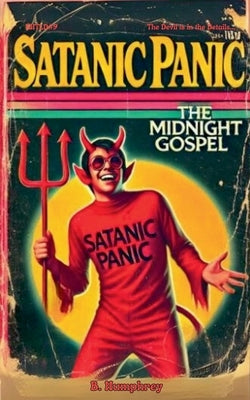 Satanic Panic by Humphrey, B.