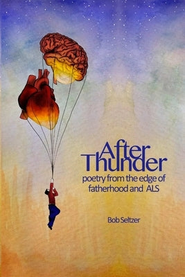 After Thunder by Seltzer, Bob