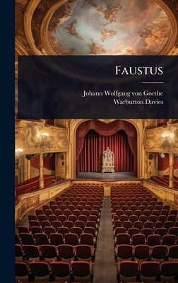 Faustus by Von Goethe, Johann Wolfgang