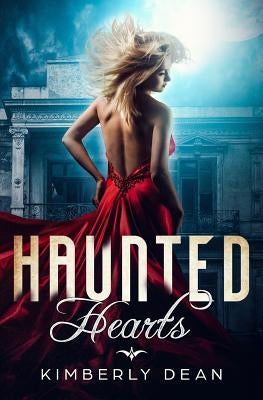 Haunted Hearts by Dean, Kimberly