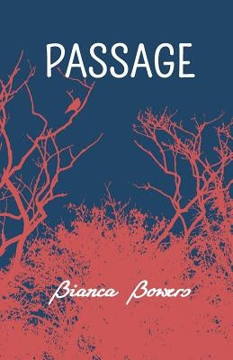 Passage by Bowers, Bianca