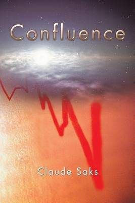 Confluence by Saks, Claude