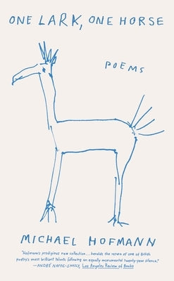One Lark, One Horse by Hofmann, Michael