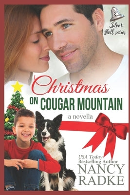 Christmas on Cougar Mountain: Also included: A Horse for Cinderella by Radke, Nancy