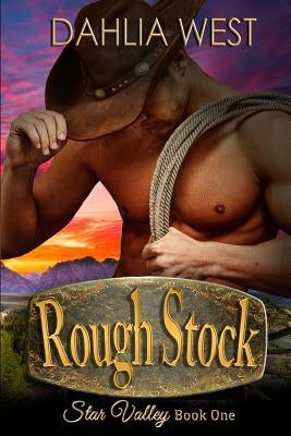 Rough Stock by West, Dahlia