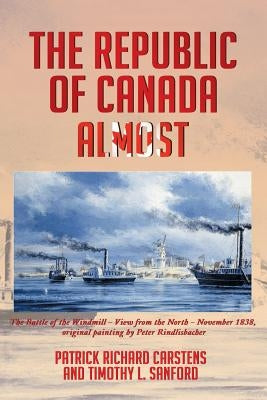 The Republic of Canada Almost by Carstens, Patrick Richard