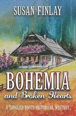 Bohemia and Broken Hearts by Finlay, Susan