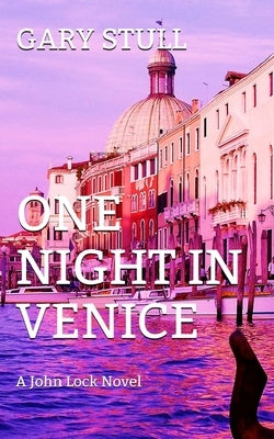 One Night In Venice: Morning Star Series 1 by Stull, Gary