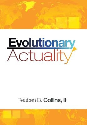 Evolutionary Actuality by Collins, Reuben B., II