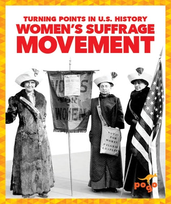 Women's Suffrage Movement by Wilkins, Veronica B.