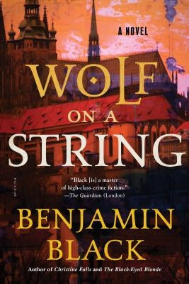 Wolf on a String by Black, Benjamin
