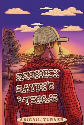 Redneck Sayin's & Terms by Turner, Abigail