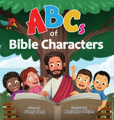 ABCs of Bible Characters by Kang, Sunny