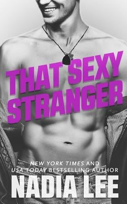 That Sexy Stranger by Lee, Nadia