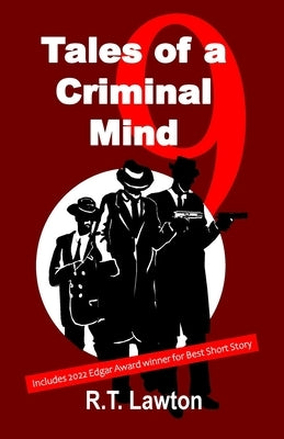 9 Tales of a Criminal Mind by Lawton, R. T.