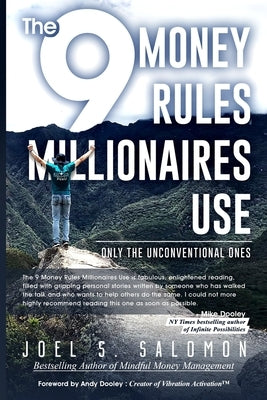 The 9 Money Rules Millionaires Use: Only The Unconventional Ones by Salomon, Joel S.