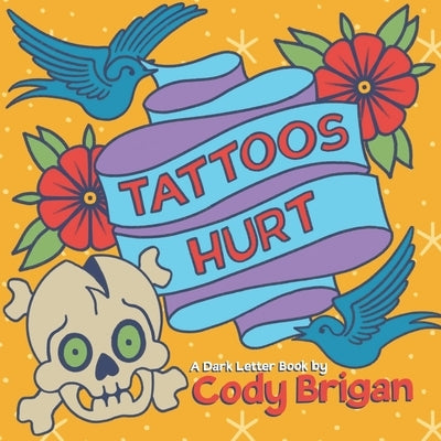 Tattoos Hurt by Brigan, Cody Ryan