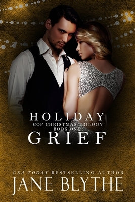 Holiday Grief by Blythe, Jane