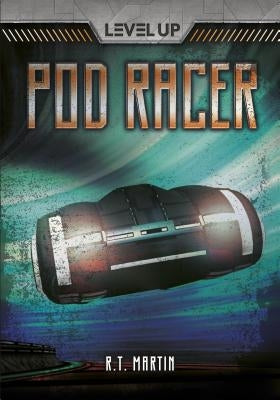 Pod Racer by Martin, R. T.