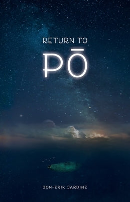 Return to Pō by Jardine, Jon-Erik