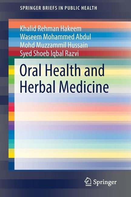 Oral Health and Herbal Medicine by Hakeem, Khalid Rehman