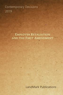 Employer Retaliation and the First Amendment by Publications, Landmark