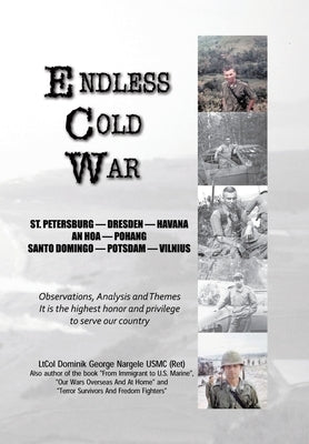 Endless Cold War by Nargele Usmc (Ret), Ltcol Dominik George