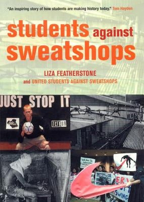 Students Against Sweatshops by Featherstone, Liza