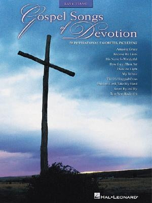 Gospel Songs of Devotion: Easy Piano by Hal Leonard Corp