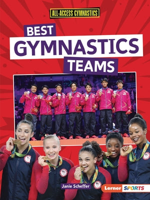 Best Gymnastics Teams by Scheffer, Janie