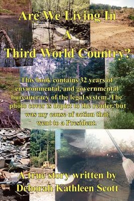 Are We Living In A Third World Country? by Scott, Deborah Kathleen