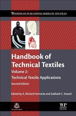 Handbook of Technical Textiles: Technical Textile Applications by Horrocks, A. Richard
