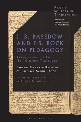 J. B. Basedow and F.S. Bock on Pedagogy: Translations of Two 18th-Century Textbooks by Pasternack, Lawrence