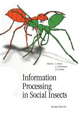 Information Processing in Social Insects by Detrain, Claire