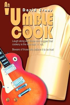 An 'Umble Cook by Evans, David