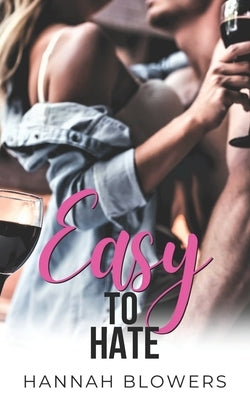 Easy to Hate: 1 by Blowers, Hannah