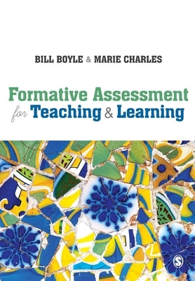 Formative Assessment for Teaching and Learning by Boyle, Bill