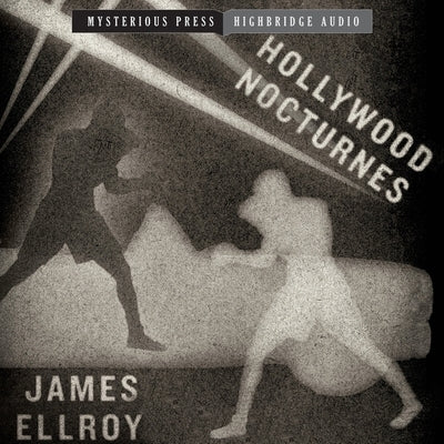 Hollywood Nocturnes by Ellroy, James