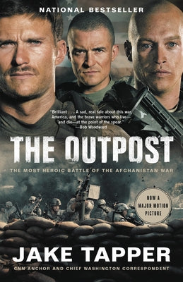 Outpost: The Most Heroic Battle of the Afghanistan War by Tapper, Jake